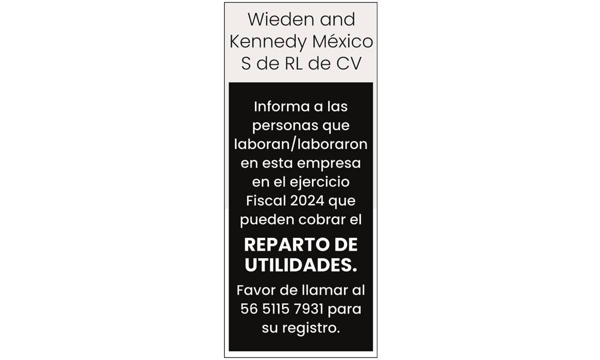 WIEDEN AND KENNEDY MEXICO, REPARTO DE UTILIDADES