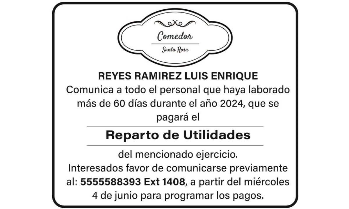 LUIS ENRIQUE REYES RAMIREZ/ REPARTO DE UTILIDADES