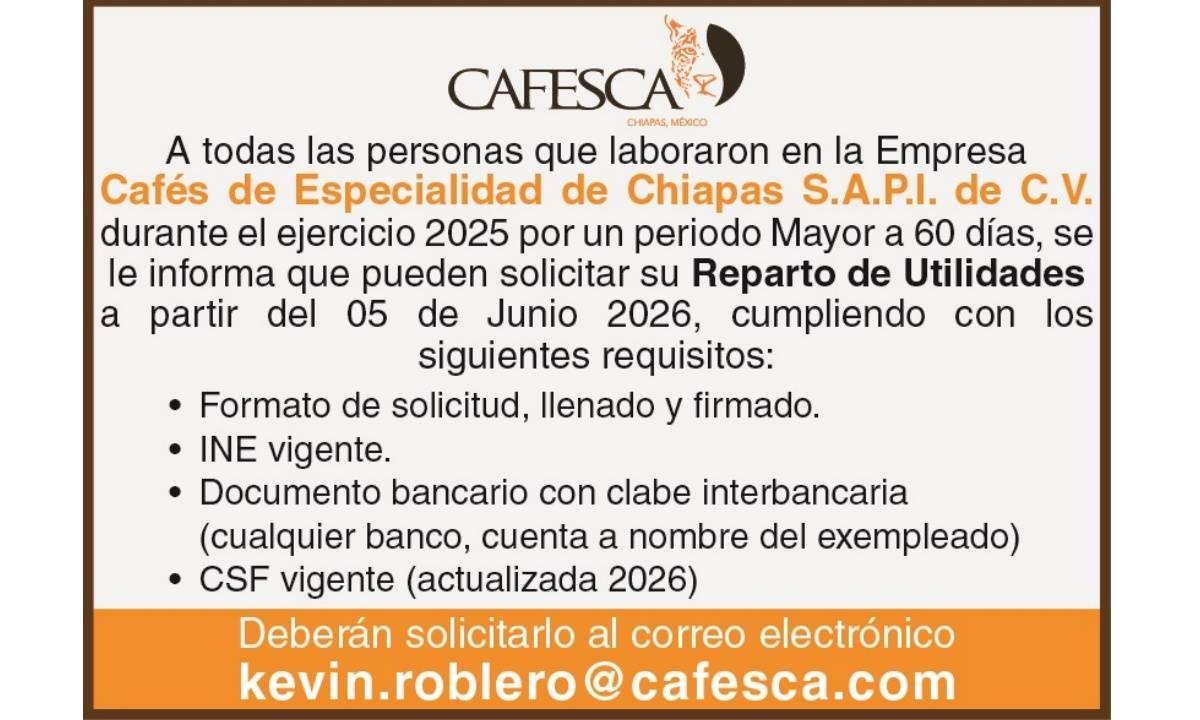CAFES DE ESPECIALIDAD DE CHIAPAS/ REPARTO DE UTILIDADES