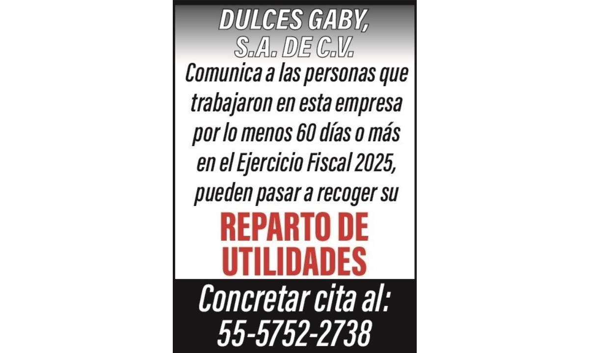 DULCES GABY, S.A. DE C.V. / REPARTO DE UTILIDADES