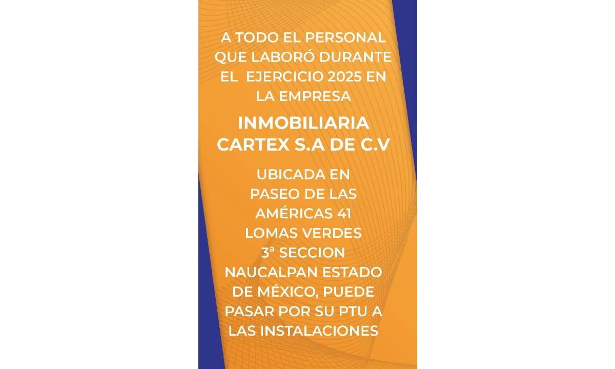 INMOBILIARIA CARTEX/ PTU 2025