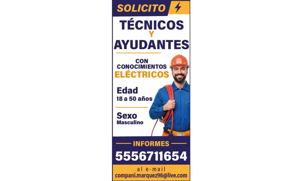 SOLICITO TÉCNICOS Y AYUDANTES CON CONOCIMIENTOS ELÉCTRICOS