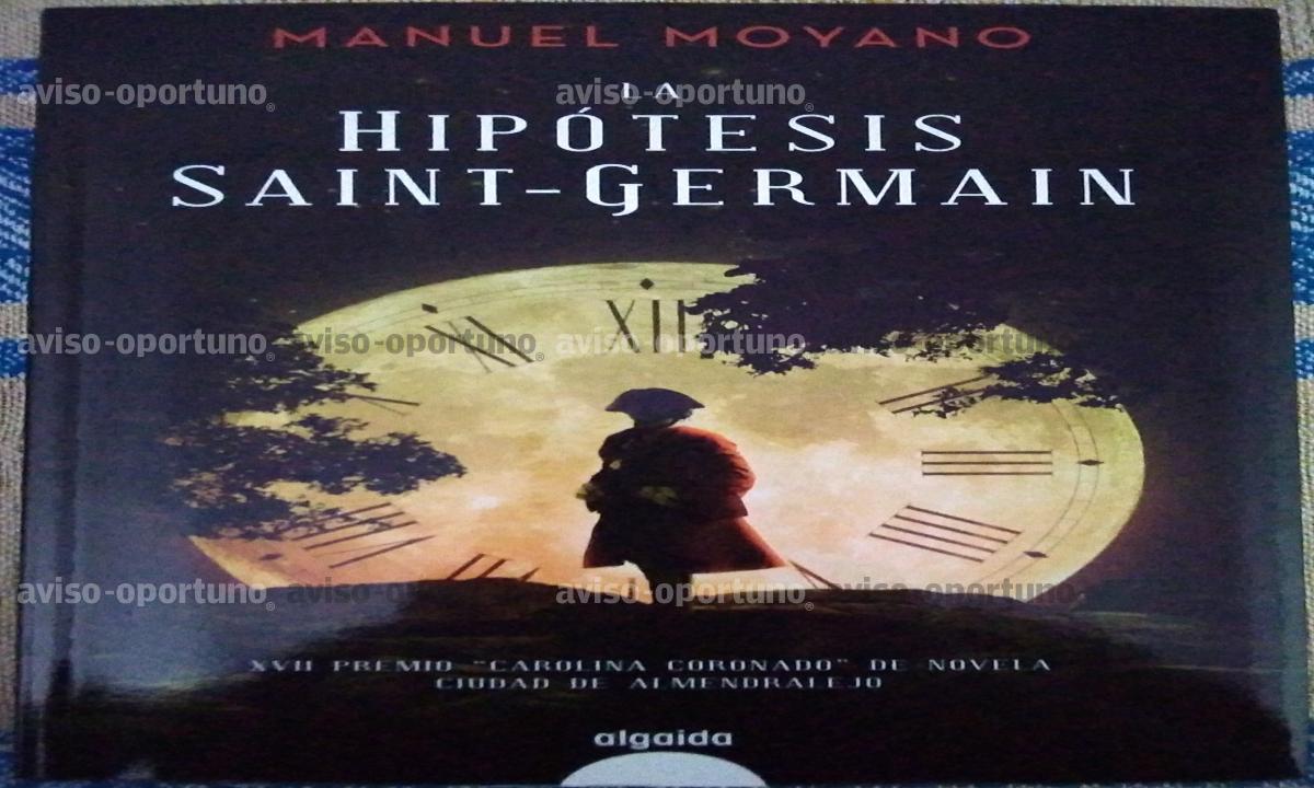 LA HIPÓTESIS SAINT-GERMAIN, MANUEL MOYANO, USADO